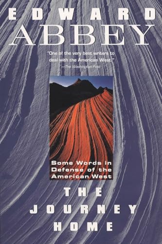Imagen de archivo de The Journey Home: Some Words in the Defense of the American West a la venta por BooksRun