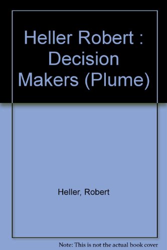 9780452265660: The Decision Makers: The Men and the Million-Dollar Moves Behind Today's Great Corporate Success Stories