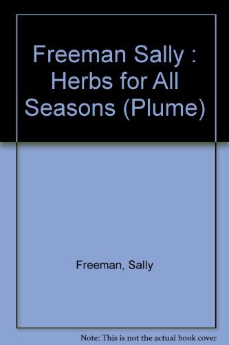 Imagen de archivo de Herbs for All Seasons a la venta por Ezekial Books, LLC