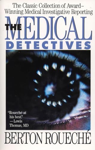 Beispielbild fr The Medical Detectives: The Classic Collection of Award-Winning Medical Investigative Reporting (Truman Talley) zum Verkauf von BooksRun