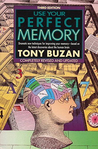 9780452266063: Use Your Perfect Memory: Dramatic New Techniques for Improving Your Memory; Third Edition
