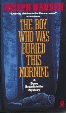 Beispielbild fr The Boy Who Was Buried This Morning: A Dave Brandstetter Mystery zum Verkauf von Books From California