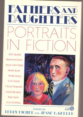 Imagen de archivo de Fathers and Daughters: Portraits in Fiction a la venta por More Than Words