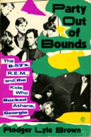 9780452266315: Party out of Bounds: The B52s, R.e.M., And the Kids Who Rocked Atens, Georgia