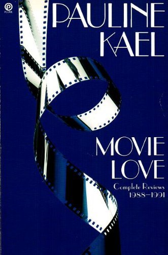 Beispielbild fr Movie Love: Complete Reviews 1988-1991 zum Verkauf von Goodwill Books