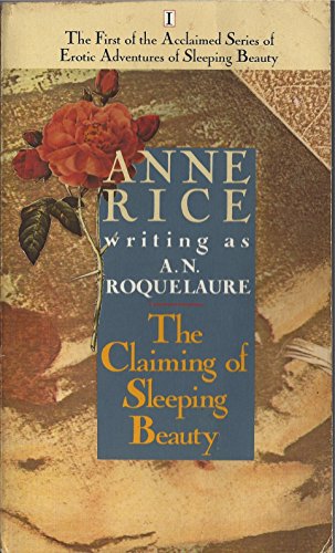 Stock image for The Claiming of Sleeping Beauty :The First of the Acclaimed Series of Erotic Adventures of Sleeping Beauty for sale by London Bridge Books