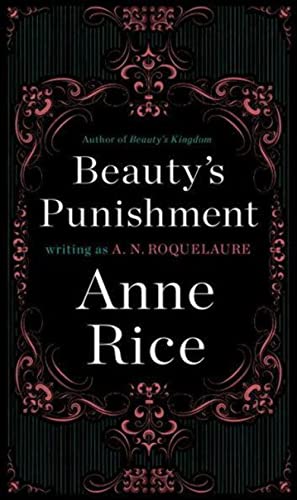 Beauty's Punishment (9780452266629) by Anne Rice Writing As A. N. Roquelaure