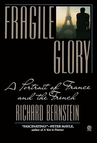 Beispielbild fr Fragile Glory: A Portrait of France and the French zum Verkauf von BooksRun