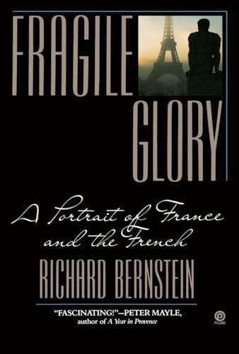 9780452266780: Fragile Glory: A Portrait of France and the French