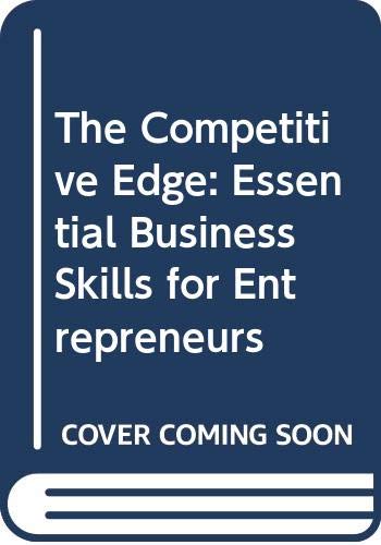 Beispielbild fr The Competitive Edge: Essential Business Skills for Entrepreneurs zum Verkauf von Wonder Book