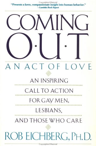 

Coming Out: An Act of Love [signed]
