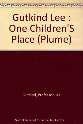 One Children's Place: Inside a Children's Hospital (Plume)