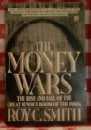 Stock image for The Money Wars: The Rise and Fall of the Great Buyout Boom of the 1980's for sale by ThriftBooks-Dallas