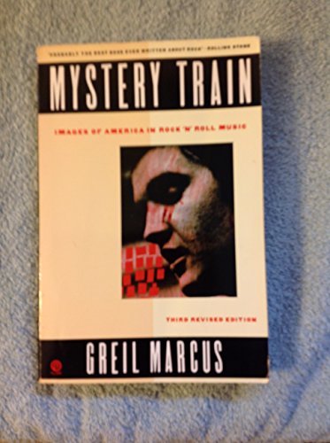 9780452267121: Mystery Train: Images of America in Rock 'N' Roll Music