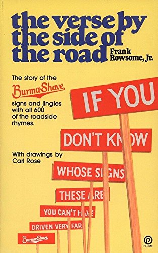 Stock image for Verse by the Side of the Road: The Story of the Burma-Shave Signs and Jingles for sale by DENNIS GALLEMORE