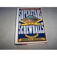 Imagen de archivo de Superstars and Screwballs: 100 Years of Brooklyn Baseball a la venta por ThriftBooks-Atlanta