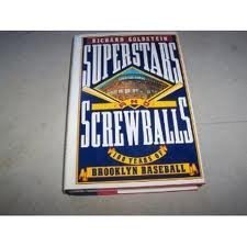 Stock image for Superstars and Screwballs: 100 Years of Brooklyn Baseball for sale by Half Price Books Inc.