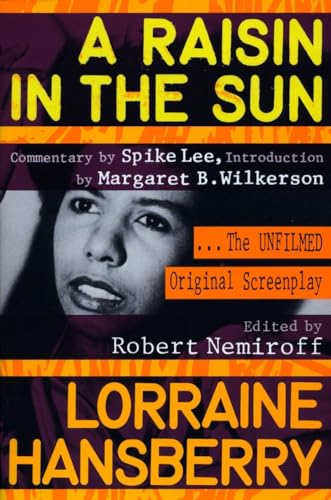 Beispielbild fr A Raisin in the Sun: The Unfilmed Original Screenplay zum Verkauf von Wonder Book