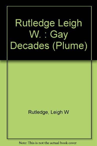 The Gay Decades (9780452268104) by Rutledge, Leigh W.