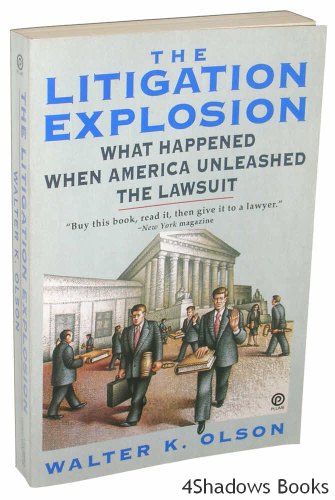 Stock image for The Litigation Explosion : Understanding the Legal Revolution Around Us for sale by Better World Books