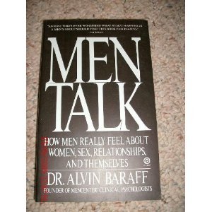 Beispielbild fr Men Talk: How Men Really Feel about Women, Sex, Relationships, and Themselves zum Verkauf von Wonder Book