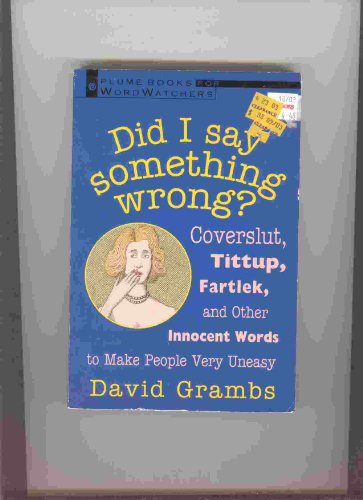 Stock image for Did I Say Something Wrong? (Plume Books for Wordwatchers) for sale by The Maryland Book Bank