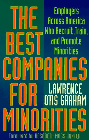 Beispielbild fr The Best Companies for Minorities : Employers Across America Who Recruit, Train, and Promote Minorities zum Verkauf von Better World Books