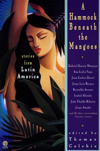 Imagen de archivo de A Hammock Beneath the Mangoes: Stories from Latin America (Plume Fiction) a la venta por Your Online Bookstore