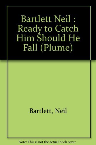 Beispielbild fr Ready to Catch Him Should He Fall : A Novel zum Verkauf von Better World Books