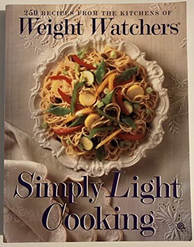 Stock image for Simply Light Cooking : From the Kitchens of Weight Watchers for sale by Better World Books