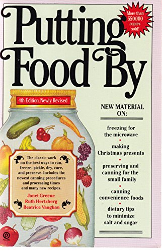 Putting Food By - Janet Greene, Ruth Hertzberg, Beatrice Vaughan