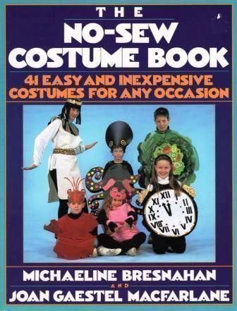 Imagen de archivo de The No-Sew Costume Book: 41 Easy and Inexpensive Costumes for Any Occasion (A Plume Book) a la venta por HPB-Movies
