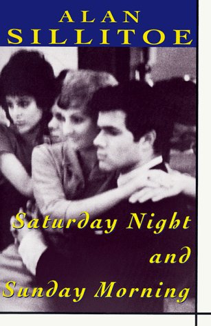 Stock image for Saturday Night and Sunday Morning for sale by Better World Books: West