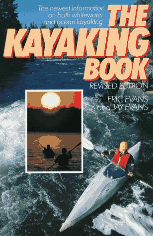 Stock image for The Kayaking Book for sale by Thomas F. Pesce'