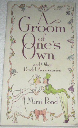 9780452269453: A Groom of One's Own: And Other Bridal Accessories (Plume)