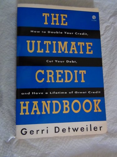 The Ultimate Credit Handbook (9780452269460) by Detweiler, Gerri