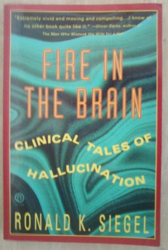 Beispielbild fr Fire in the Brain: Clinical Tales of Hallucination zum Verkauf von Front Cover Books