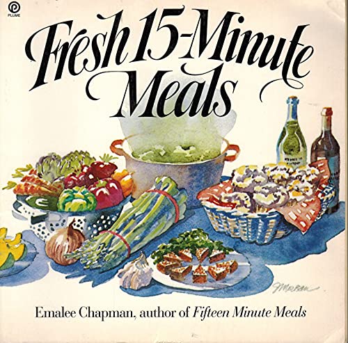 Stock image for Fresh 15-minute Meals (Plume) for sale by Wonder Book