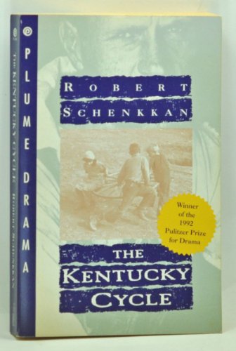 Stock image for The Kentucky Cycle (Drama, Plume) for sale by SecondSale