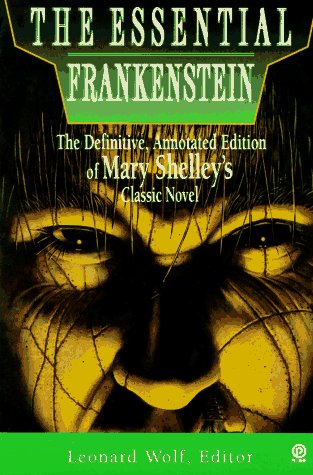 9780452269682: The Essential Frankenstein: The Definitive, Annotated Edition of Mary Shelley's Classic Novel