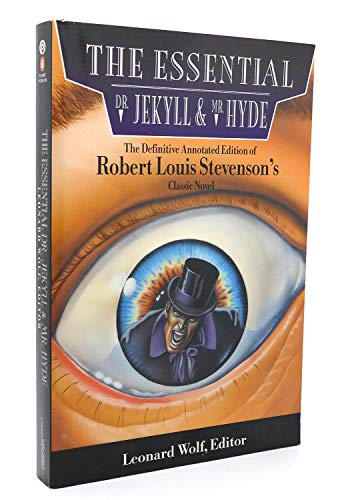 Beispielbild fr The Essential Dr. Jekyll and Mr. Hyde: The Definitive, Annotated Edition of Robert Louis Stevenson's Classic Novel (Essentials) zum Verkauf von ThriftBooks-Atlanta