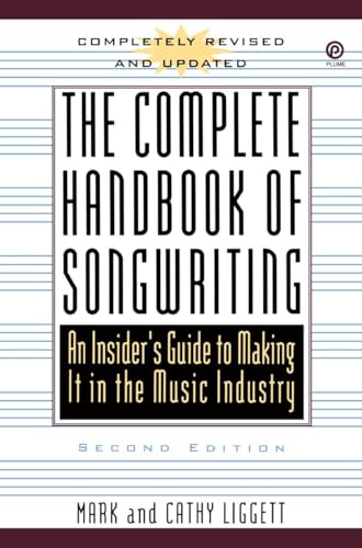 Imagen de archivo de The Complete Handbook of Songwriting: An Insider's Guide to Making It in the Music Industry, Second Edition (Plume) a la venta por Dunaway Books