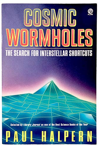 Imagen de archivo de Cosmic Wormholes: The Search for Interstellar Shortcuts a la venta por ThriftBooks-Atlanta