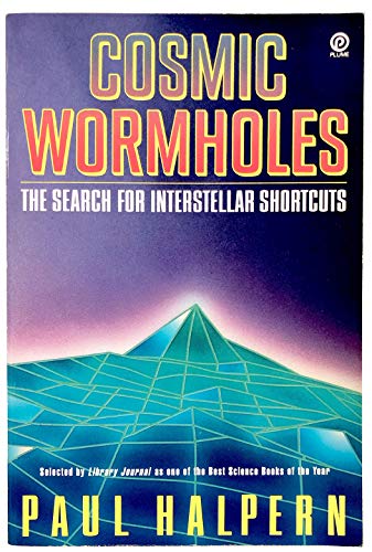 Stock image for Cosmic Wormholes: The Search for Interstellar Shortcuts for sale by ThriftBooks-Atlanta