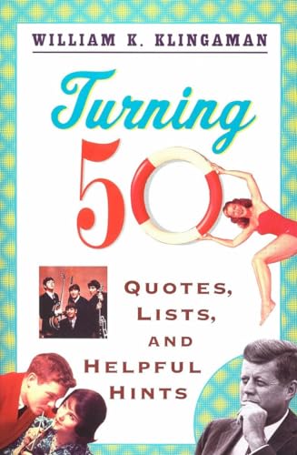 Stock image for Turning 50: Quotes, Lists, and Helpful Hints for sale by Gulf Coast Books