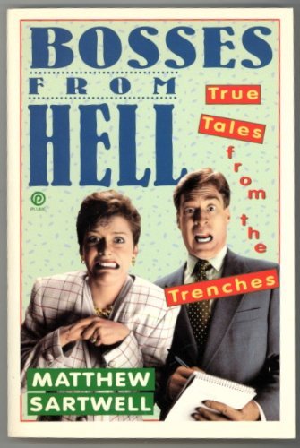 Stock image for Bosses from Hell: True Tales from the Trenches for sale by Wonder Book