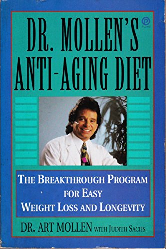 Stock image for Dr. Mollen's Anti-aging Diet: The Breakthrough Program for Easy Weight Loss and Longevity for sale by HPB-Emerald