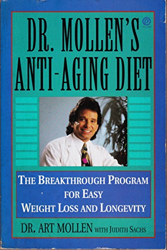 Stock image for Dr. Mollen's Anti-aging Diet: The Breakthrough Program for Easy Weight Loss and Longevity for sale by R Bookmark