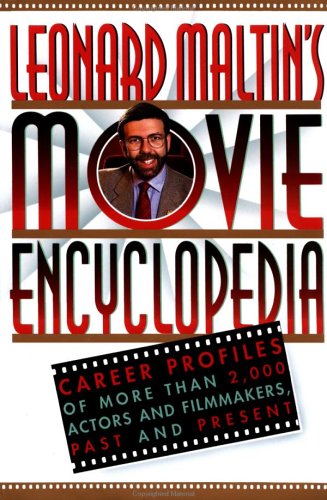 9780452270589: Leonard Maltin's Movie Encyclopedia: Career Profiles of More Than 2,000 Actors and Filmmakers, Past and Present