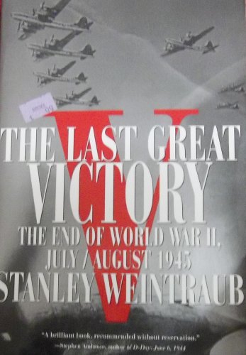 Stock image for Last Great Victory: The End of World War II for sale by SecondSale